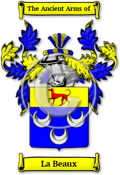 La Beaux Family Crest Download (jpg) Legacy Series - 150 DPI